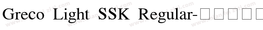 Greco Light SSK Regular字体转换